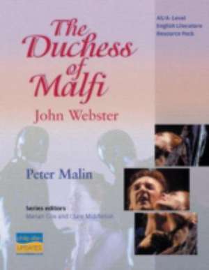 AS/A-Level English Literature: The Duchess of Malfi Teacher Resource Pack de PETER MALIN