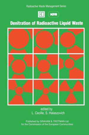 Denitration of Radioactive Liquid Waste de L. Cécille