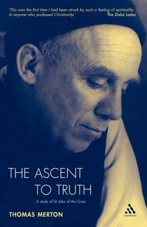 Ascent To Truth de Thomas Merton