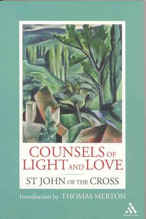 Counsels of Light and Love de St John of the Cross