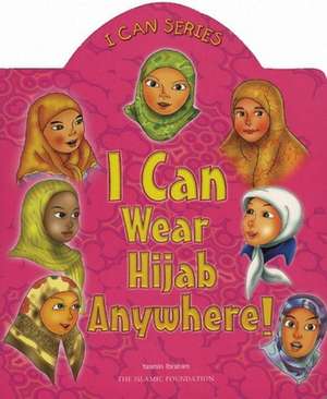 I Can Wear Hijab Anywhere! de Yasmin Ibrahim