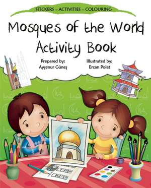 Mosques of the World Activity Book de Aysenur Gunes