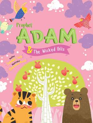 Prophet Adam and Wicked Iblis Activity Book de Saadah Taib