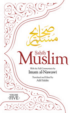 Sahih Muslim (Volume 5) de Imam Abul-Husain Muslim