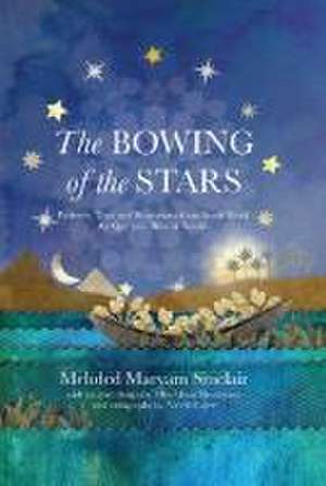 The Bowing of the Stars de Mehded Maryam Sinclair