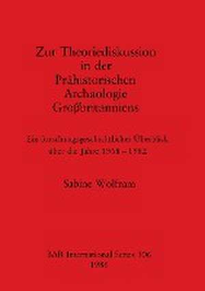 Wolfram, S: Zur Theoriediskussion in der Prähistorischen Arc