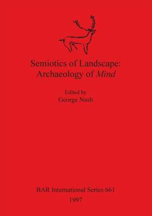 Semiotics of Landscape de George Nash