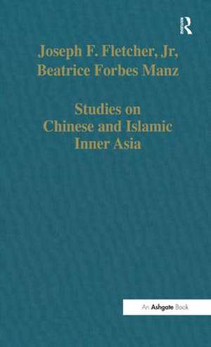 Studies on Chinese and Islamic Inner Asia de Joseph F. Fletcher