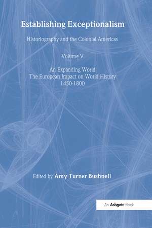 Establishing Exceptionalism: Historiography and the Colonial Americas de Amy Turner Bushnell