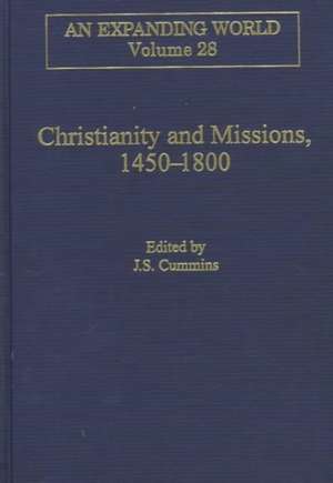 Christianity and Missions, 1450–1800 de J. S. Cummins