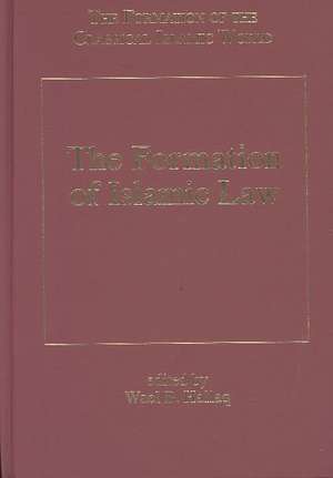 The Formation of Islamic Law de Wael B. Hallaq