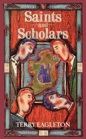 Saints and Scholars de Terry Eagleton