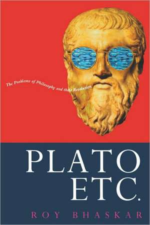 Plato, etc. de Prof. Roy Bhaskar