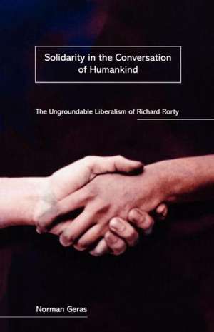 Solidarity in the Conversation of Humankind de Norman Geras