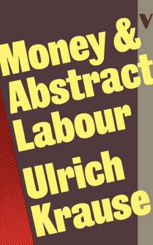 Money & Abstract Labour de Ulrich Krause