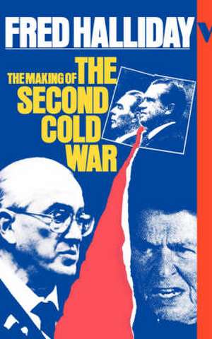 The Making of the Second Cold War de Fred Halliday