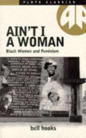 Ain't I a Woman de Bell Hooks