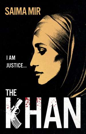 The Khan: A Times & Sunday Times Crime Novel of the Year de Saima Mir