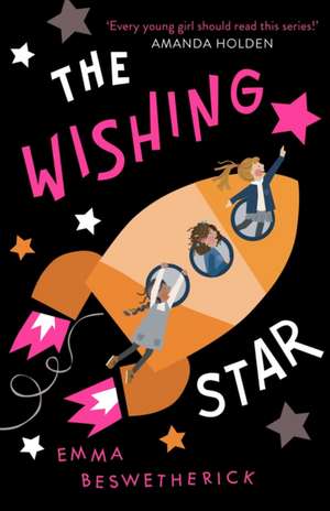 The Wishing Star: Playdate Adventures de Emma Beswetherick