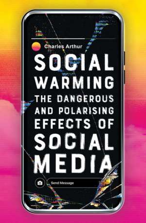 Social Warming de Charles Arthur