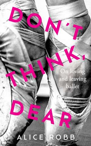 Robb, A: Don't Think, Dear de Alice Robb