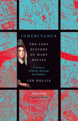 Inheritance: The tragedy of Mary Davies de Leo Hollis