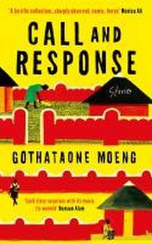 Call and Response de Gothataone Moeng