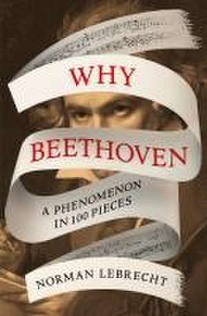 Why Beethoven de Norman Lebrecht