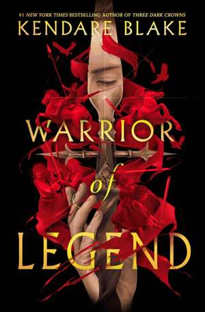 Warrior of Legend de Kendare Blake