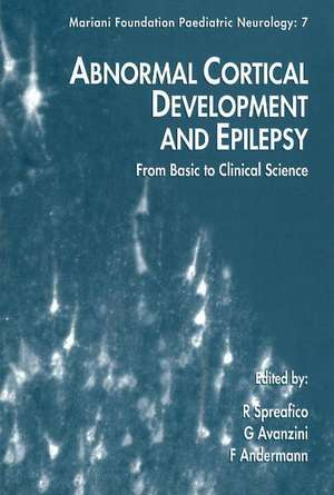 Abnormal Cortical Development & Epilepsy: From Basic to Clinical Science de R Spreafico