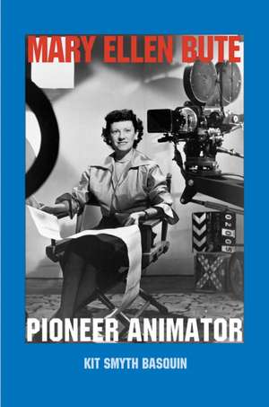 Mary Ellen Bute – Pioneer Animator de Kit Smyth Basquin