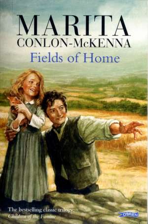 Fields of Home de Marita Conlon-Mckenna