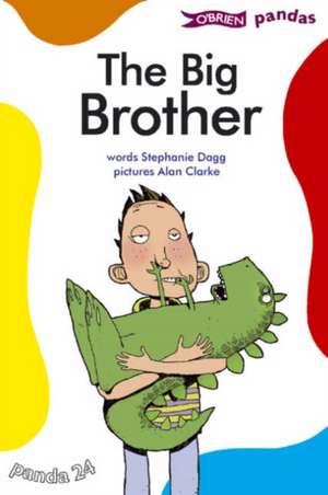 The Big Brother de Stephanie Dagg