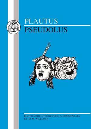 Plautus: Pseudolus de Titus Maccius Plautus