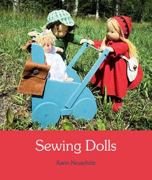 Sewing Dolls de Karin Neuschutz