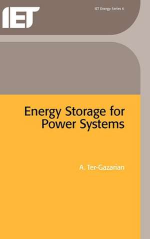 Energy Storage for Power Systems de Andrei Ter-Gazarian