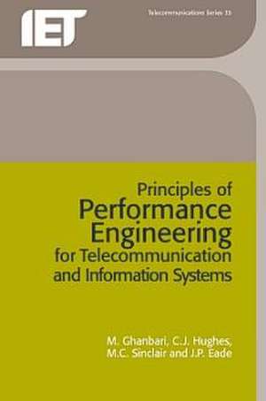 Principles of Performance Engineering for Telecommunication and Information Systems de C. J. Hughes