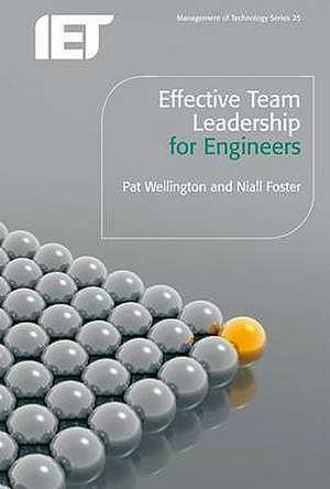 Effective Team Leadership for Engineers de Pat Wellington