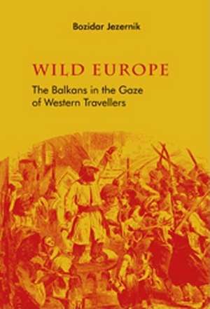 Wild Europe de Bozidar Jezermik