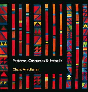 Patterns, Costumes & Stencils de Chant Avedissian