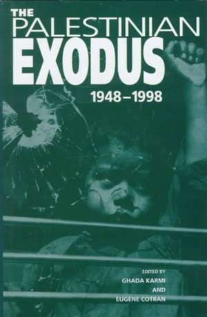 The Palestinian Exodus 1948-1998 de Ghada Karmi