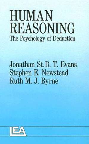 Human Reasoning de Jonathan St. B. T. Evans