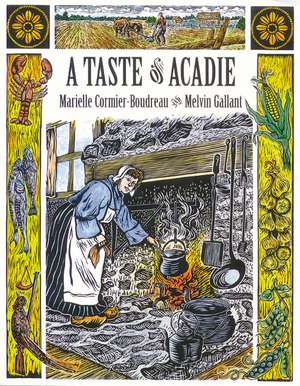 A Taste of Acadie de Marielle Cormier-Boudreau