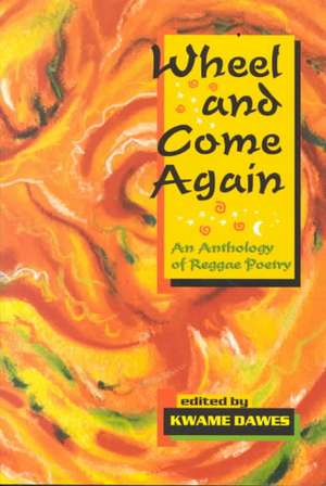 Wheel & Come Again de Opal Palmer Adisa