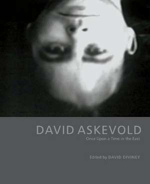 David Askevold: Once Upon a Time in the East de David Diviney