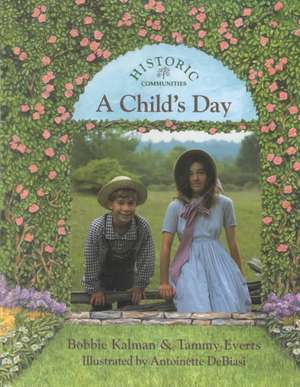 A Child's Day de Bobbie Kalman