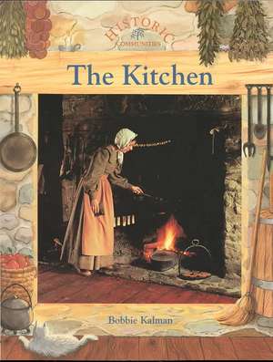 The Kitchen de Bobbie Kalman