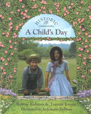 A Child's Day de Bobbie Kalman