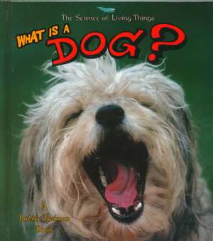 What is a Dog? de Bobbie Kalman