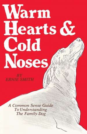 Warm Hearts & Cold Noses de Ernie Smith